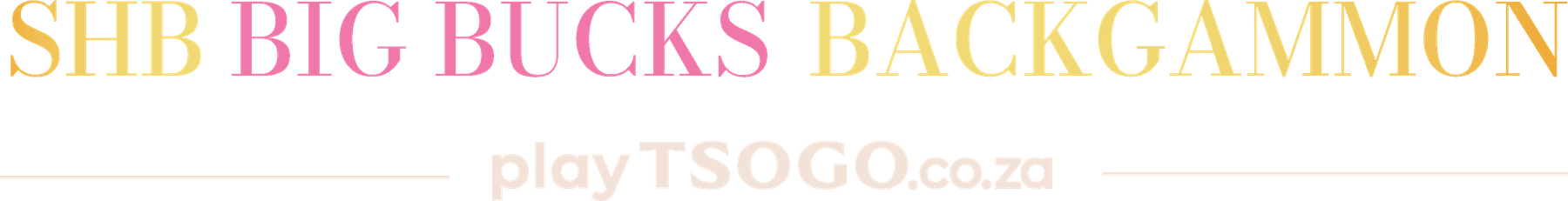 SHB Big Bucks Backgammon, a Tsogo Sun event